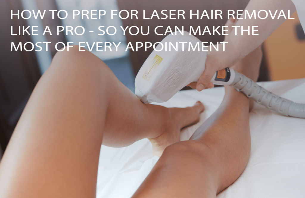 Before your laser hair removal treatment instructions